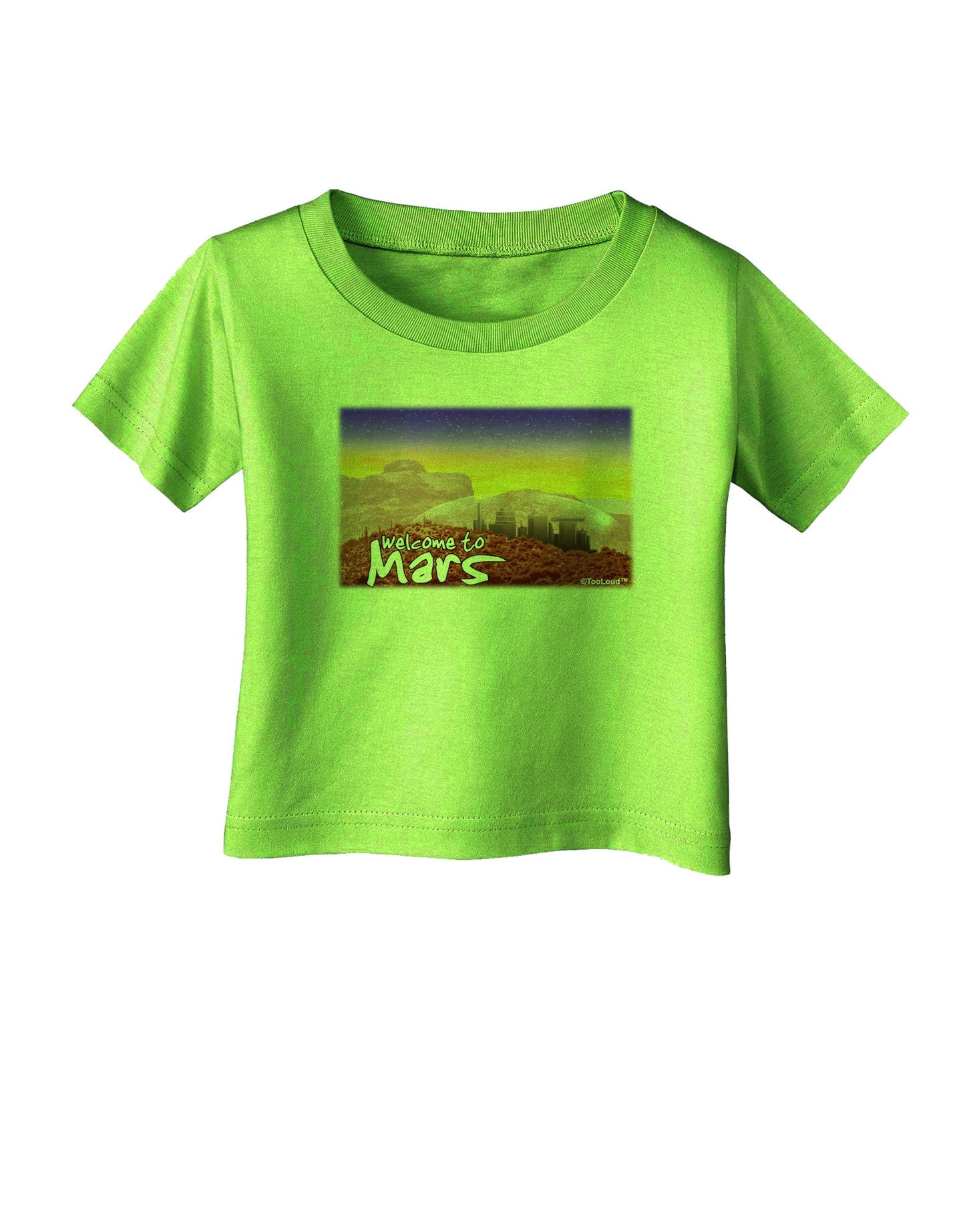 Welcome to Mars Infant T-Shirt-Infant T-Shirt-TooLoud-Lime-Green-06-Months-Davson Sales