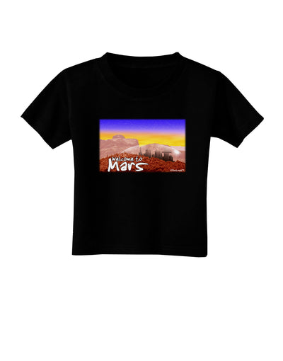 Welcome to Mars Toddler T-Shirt Dark-Toddler T-Shirt-TooLoud-Black-2T-Davson Sales