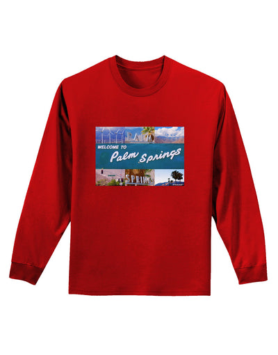 Welcome to Palm Springs Collage Adult Long Sleeve Dark T-Shirt-TooLoud-Red-Small-Davson Sales