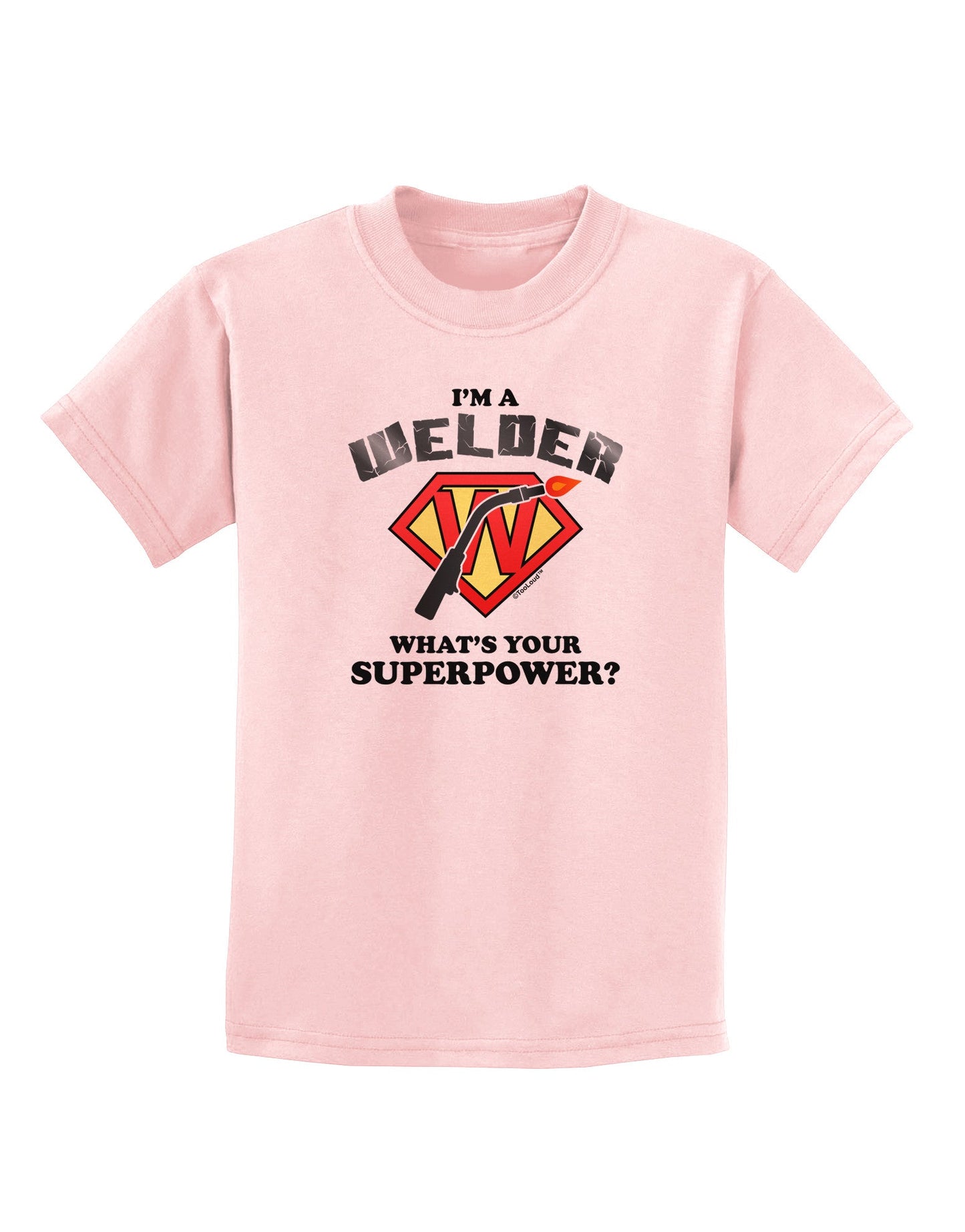 Welder - Superpower Childrens T-Shirt-Childrens T-Shirt-TooLoud-PalePink-X-Small-Davson Sales