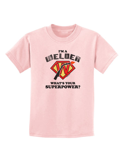 Welder - Superpower Childrens T-Shirt-Childrens T-Shirt-TooLoud-PalePink-X-Small-Davson Sales