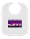 We're All Just Wanderers Baby Bib