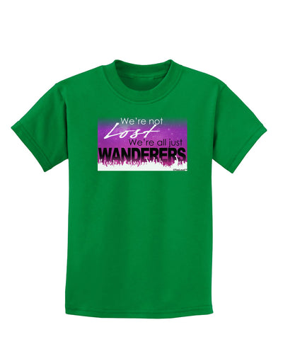 We're All Just Wanderers Childrens Dark T-Shirt-Childrens T-Shirt-TooLoud-Kelly-Green-X-Small-Davson Sales