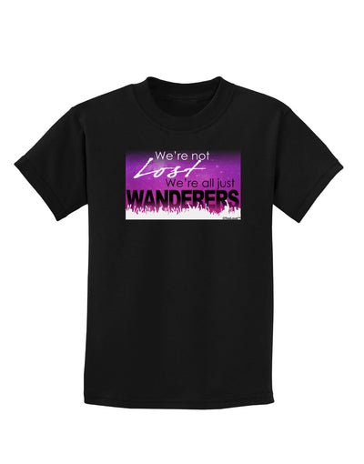 We're All Just Wanderers Childrens Dark T-Shirt-Childrens T-Shirt-TooLoud-Black-X-Small-Davson Sales