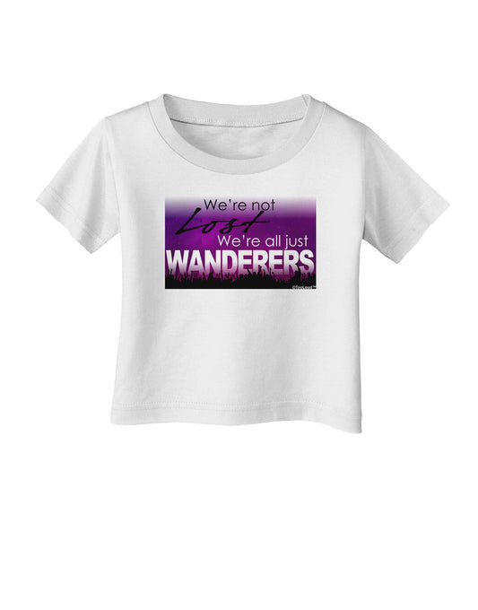 We're All Just Wanderers Infant T-Shirt-Infant T-Shirt-TooLoud-White-06-Months-Davson Sales