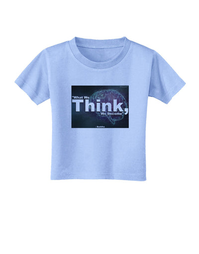 What We Think Buddha Toddler T-Shirt-Toddler T-Shirt-TooLoud-Aquatic-Blue-2T-Davson Sales