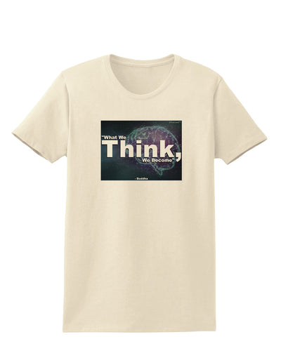 What We Think Buddha Womens T-Shirt-Womens T-Shirt-TooLoud-Natural-X-Small-Davson Sales