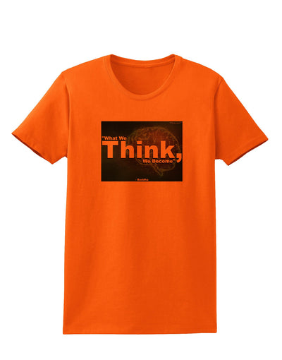 What We Think Buddha Womens T-Shirt-Womens T-Shirt-TooLoud-Orange-X-Small-Davson Sales