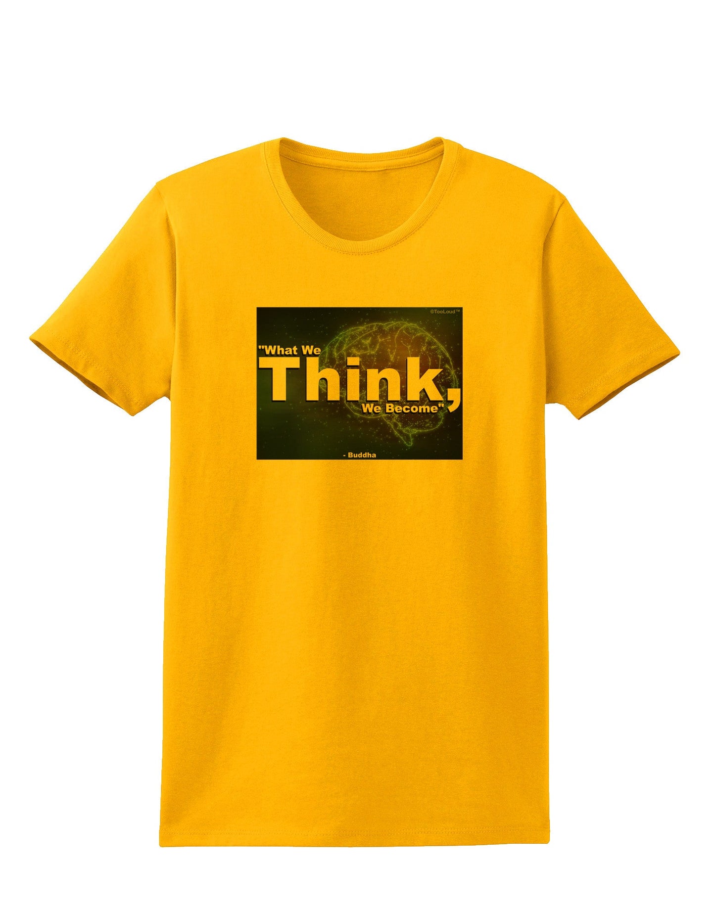 What We Think Buddha Womens T-Shirt-Womens T-Shirt-TooLoud-Gold-X-Small-Davson Sales
