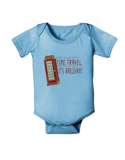 What do we want Time Travel When do we want it Its Irrelevant Baby Romper Bodysuit-Baby Romper-TooLoud-LightBlue-06-Months-Davson Sales