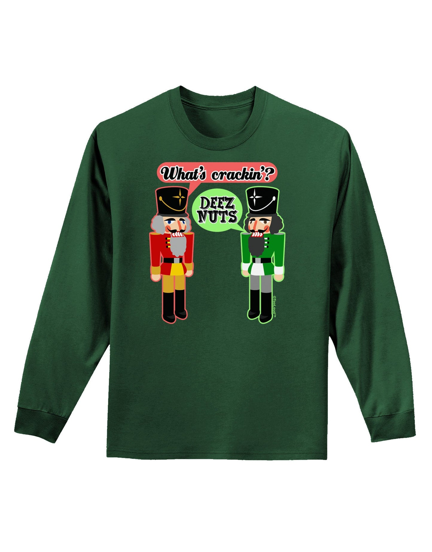 Whats Crackin - Deez Nuts Adult Long Sleeve Dark T-Shirt-TooLoud-Dark-Green-Small-Davson Sales