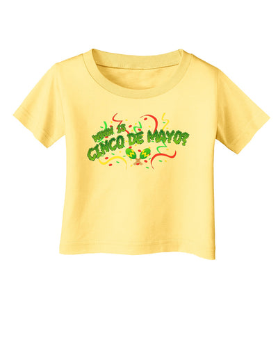 When is Cinco de Mayo? Infant T-Shirt-Infant T-Shirt-TooLoud-Daffodil-Yellow-06-Months-Davson Sales