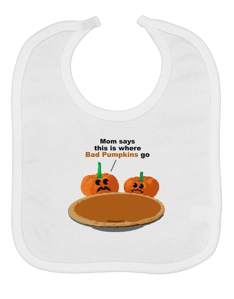 Where Bad Pumpkins Go Baby Bib