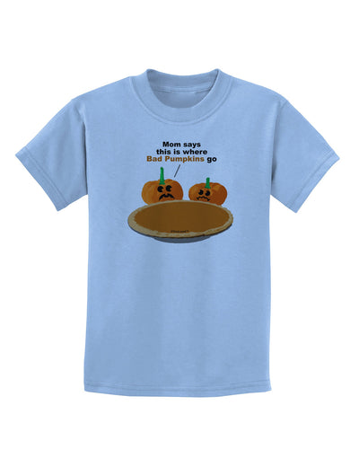 Where Bad Pumpkins Go Childrens T-Shirt-Childrens T-Shirt-TooLoud-Light-Blue-X-Small-Davson Sales