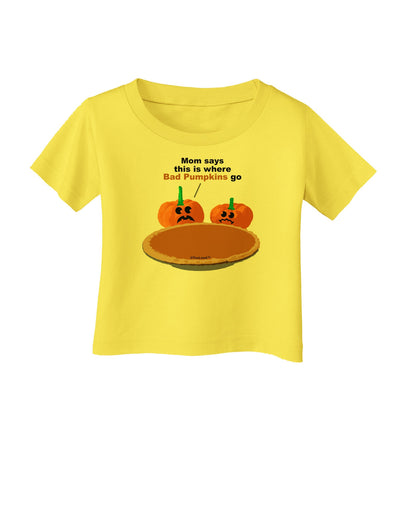 Where Bad Pumpkins Go Infant T-Shirt-Infant T-Shirt-TooLoud-Yellow-06-Months-Davson Sales