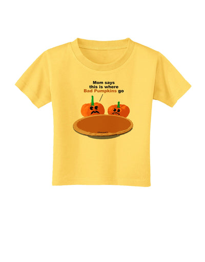 Where Bad Pumpkins Go Toddler T-Shirt-Toddler T-Shirt-TooLoud-Yellow-2T-Davson Sales