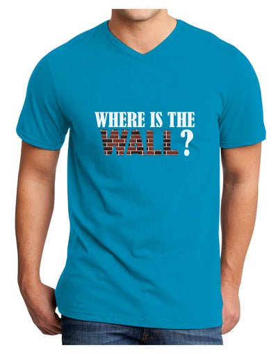 Where Is The Wall Adult Dark V-Neck T-Shirt by TooLoud-TooLoud-Turquoise-Small-Davson Sales