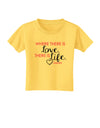 Where There Is Love Gandhi Toddler T-Shirt-Toddler T-Shirt-TooLoud-Yellow-2T-Davson Sales