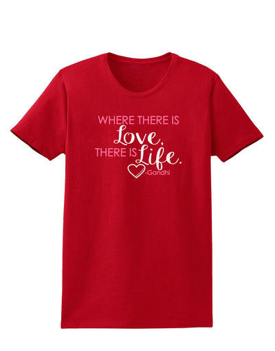 Where There Is Love Gandhi Womens Dark T-Shirt-Womens T-Shirt-TooLoud-Red-X-Small-Davson Sales