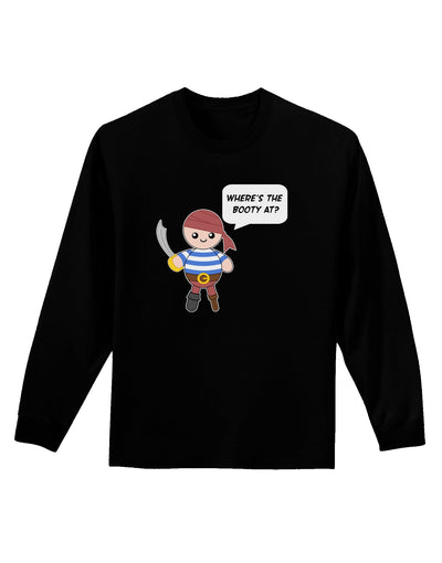 Where's the Booty At - Petey the Pirate Adult Long Sleeve Dark T-Shirt-TooLoud-Black-Small-Davson Sales