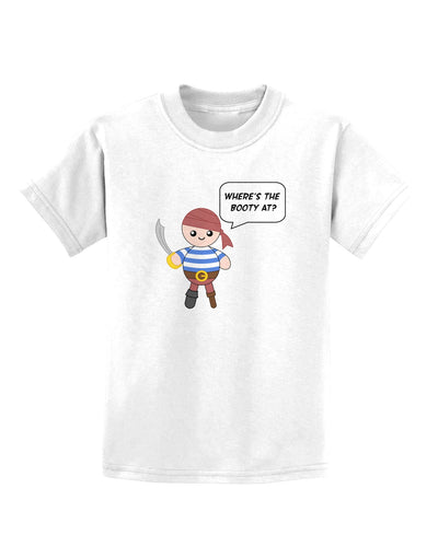 Where's the Booty At - Petey the Pirate Childrens T-Shirt-Childrens T-Shirt-TooLoud-White-X-Small-Davson Sales