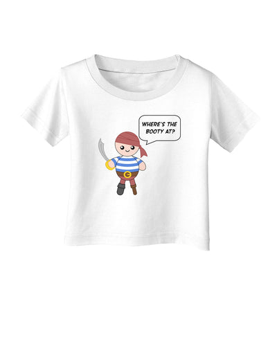 Where's the Booty At - Petey the Pirate Infant T-Shirt-Infant T-Shirt-TooLoud-White-06-Months-Davson Sales