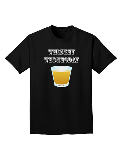 Whiskey Wednesday Design - Text Adult Dark T-Shirt by TooLoud-Mens T-Shirt-TooLoud-Black-Small-Davson Sales