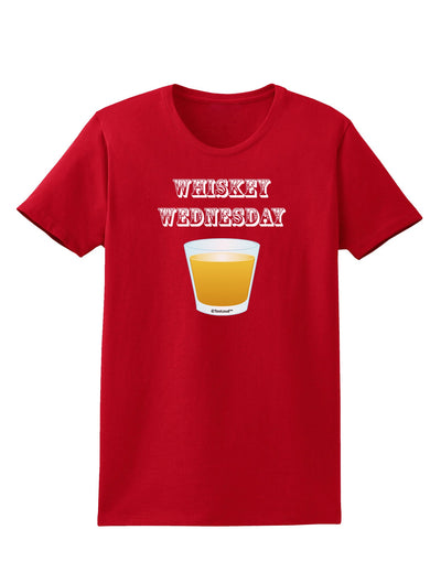 Whiskey Wednesday Design - Text Womens Dark T-Shirt by TooLoud-Womens T-Shirt-TooLoud-Red-X-Small-Davson Sales