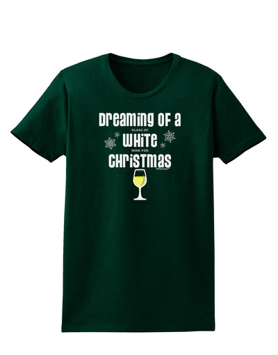 White Wine For Christmas Womens Dark T-Shirt-TooLoud-Forest-Green-Small-Davson Sales