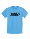 Who Ordered The Awesome Childrens T-Shirt by TooLoud-Childrens T-Shirt-TooLoud-Aquatic-Blue-X-Small-Davson Sales