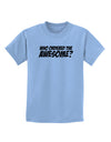 Who Ordered The Awesome Childrens T-Shirt by TooLoud-Childrens T-Shirt-TooLoud-Light-Blue-X-Small-Davson Sales