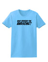 Who Ordered The Awesome Womens T-Shirt by TooLoud-Womens T-Shirt-TooLoud-Aquatic-Blue-X-Small-Davson Sales