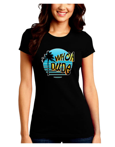 Whoa Dude Juniors Petite Crew Dark T-Shirt by TooLoud-T-Shirts Juniors Tops-TooLoud-Black-Juniors Fitted Small-Davson Sales