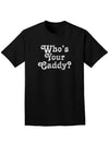 Who's Your Caddy Adult Dark T-Shirt-Mens T-Shirt-TooLoud-Black-Small-Davson Sales