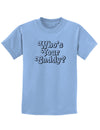 Who's Your Caddy Childrens T-Shirt-Childrens T-Shirt-TooLoud-Light-Blue-X-Small-Davson Sales