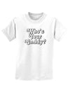 Who's Your Caddy Childrens T-Shirt-Childrens T-Shirt-TooLoud-White-X-Small-Davson Sales