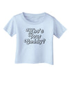 Who's Your Caddy Infant T-Shirt-Infant T-Shirt-TooLoud-Light-Blue-06-Months-Davson Sales