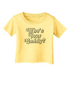 Who's Your Caddy Infant T-Shirt-Infant T-Shirt-TooLoud-Daffodil-Yellow-06-Months-Davson Sales