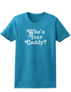 Who's Your Caddy Womens Dark T-Shirt-TooLoud-Turquoise-X-Small-Davson Sales