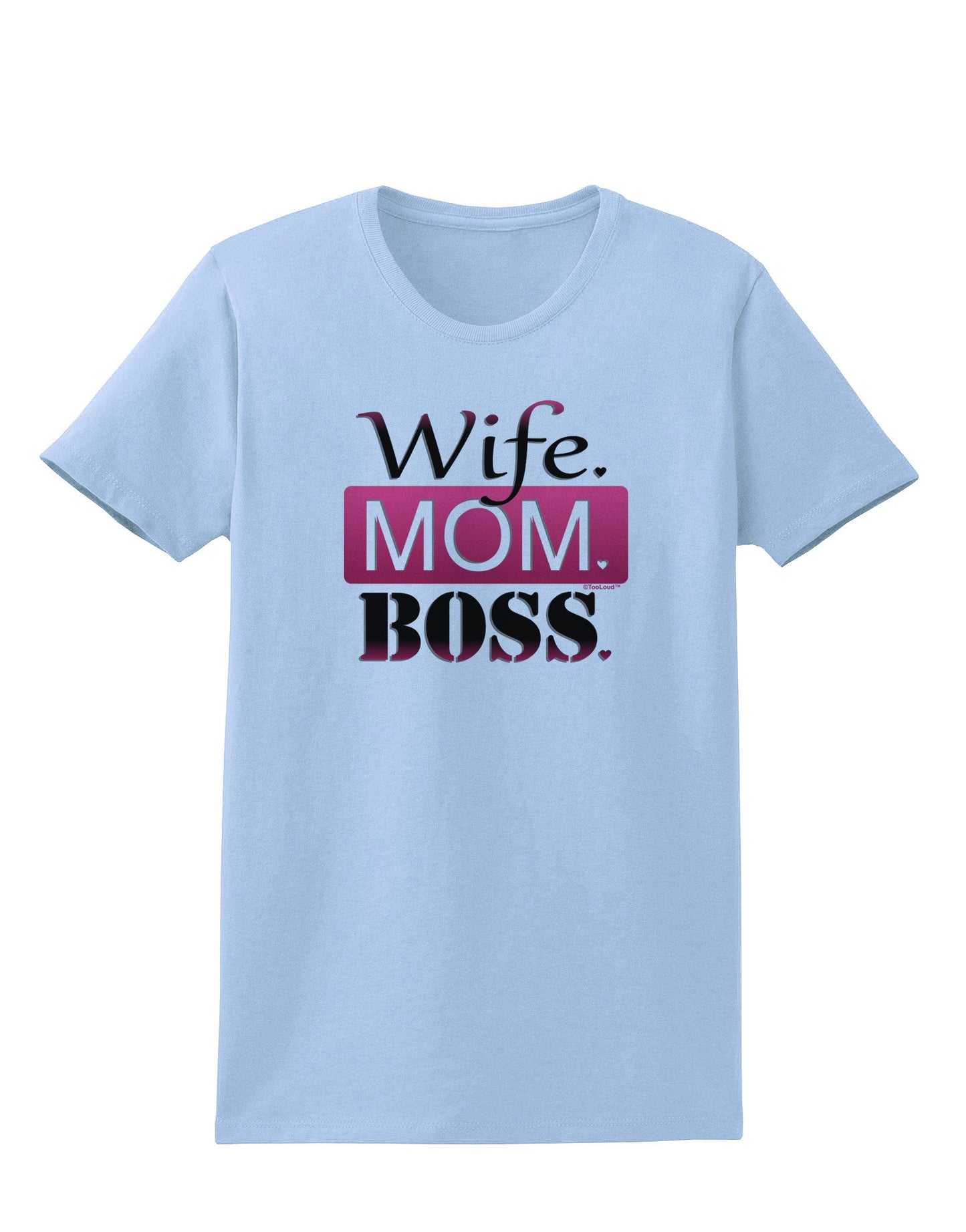 Wife Mom Boss Womens T-Shirt-Womens T-Shirt-TooLoud-Light-Blue-X-Small-Davson Sales