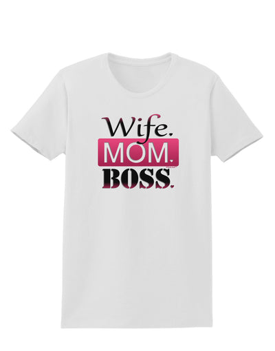 Wife Mom Boss Womens T-Shirt-Womens T-Shirt-TooLoud-White-X-Small-Davson Sales