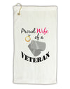 Wife of Veteran Micro Terry Gromet Golf Towel 16 x 25 inch-Golf Towel-TooLoud-White-Davson Sales