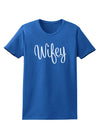 Wifey - Wife Design Womens Dark T-Shirt by TooLoud-Womens T-Shirt-TooLoud-Royal-Blue-X-Small-Davson Sales