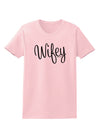 Wifey - Wife Design Womens T-Shirt by TooLoud-Womens T-Shirt-TooLoud-PalePink-X-Small-Davson Sales