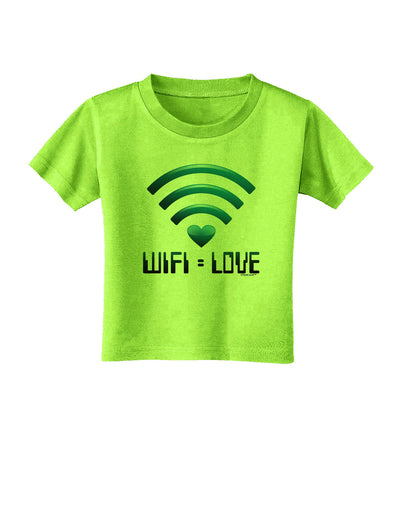 Wifi Equals Love Toddler T-Shirt-Toddler T-Shirt-TooLoud-Lime-Green-2T-Davson Sales