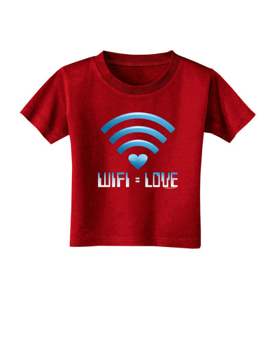 Wifi Equals Love Toddler T-Shirt Dark-Toddler T-Shirt-TooLoud-Red-2T-Davson Sales