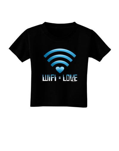 Wifi Equals Love Toddler T-Shirt Dark-Toddler T-Shirt-TooLoud-Black-2T-Davson Sales