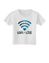 Wifi Equals Love Toddler T-Shirt-Toddler T-Shirt-TooLoud-White-2T-Davson Sales