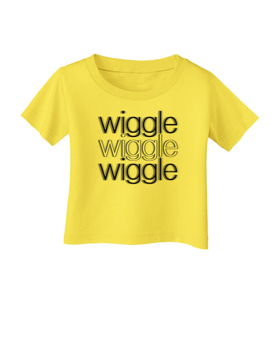 Wiggle Wiggle Wiggle - Text Infant T-Shirt-Infant T-Shirt-TooLoud-Yellow-06-Months-Davson Sales