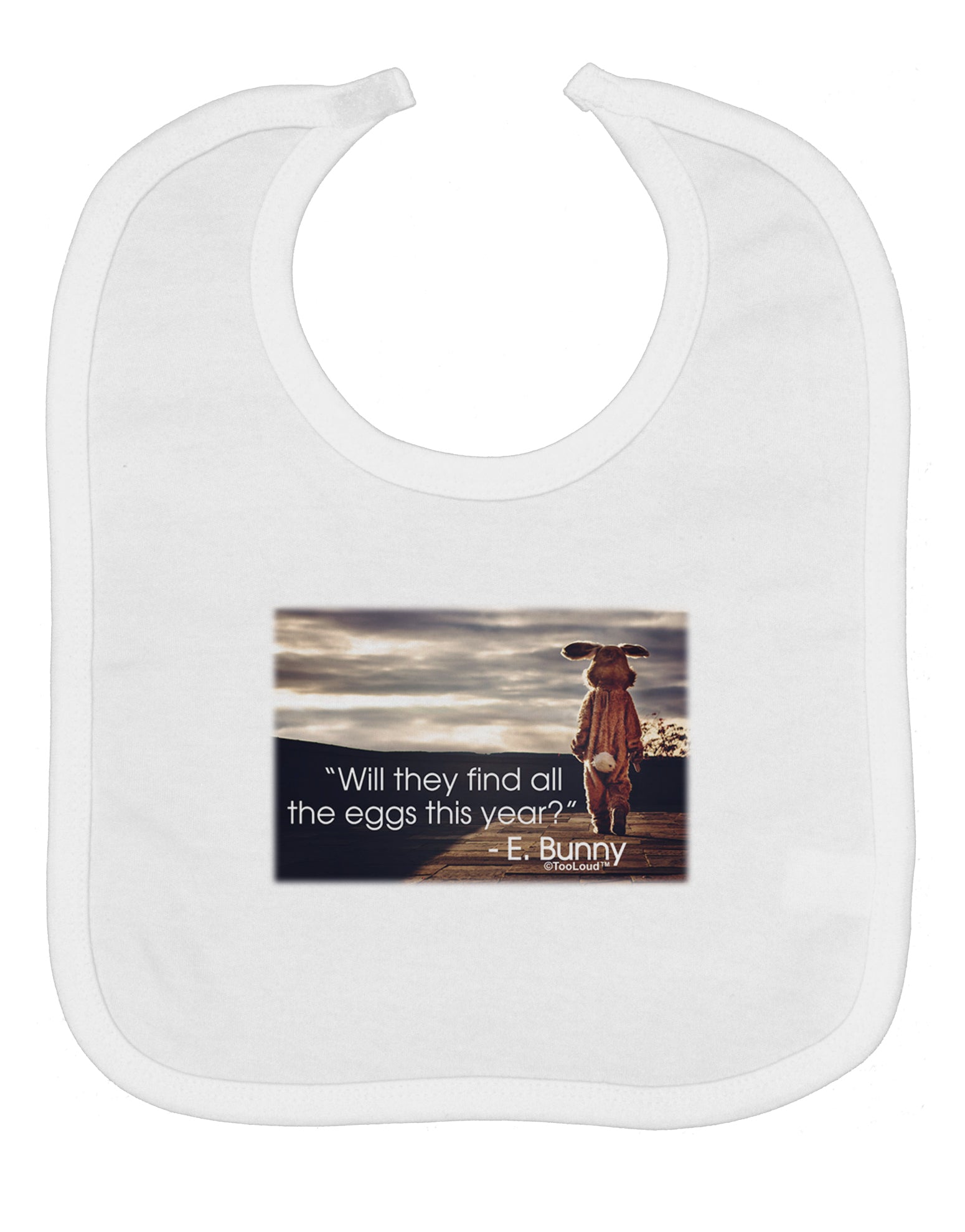 Will They Find the Eggs - Easter Bunny Baby Bib by TooLoud